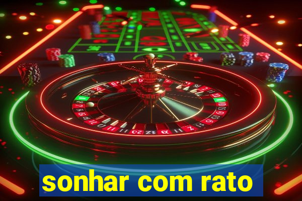 sonhar com rato